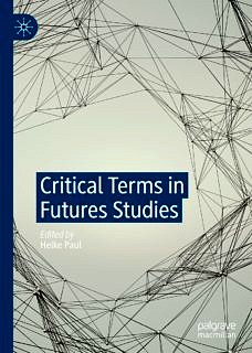 Zum Artikel "Buchvorstellung „Critical Terms in Futures Studies“"