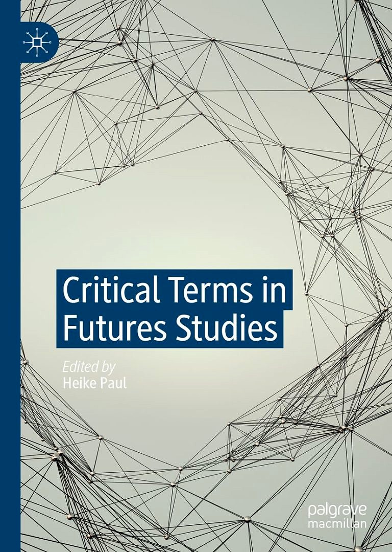 Buchvorstellung „Critical Terms in Futures Studies“